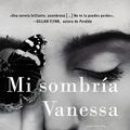 Cover Art for 9780062964502, My Dark Vanessa \ El Lado Obscuro de Mi Vanessa (Spanish Edition) by Kate Elizabeth Russell