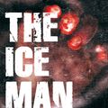 Cover Art for 9781845963392, The Ice Man by Philip Carlo
