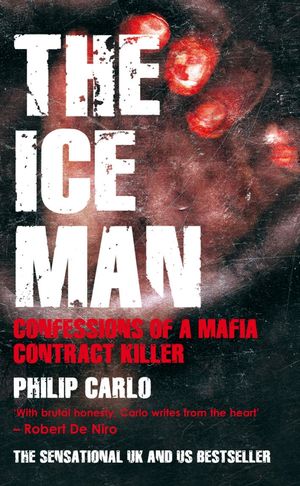 Cover Art for 9781845963392, The Ice Man by Philip Carlo