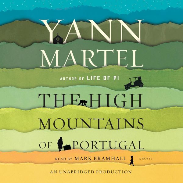 Cover Art for 9780147522863, The High Mountains of Portugal by Yann Martel