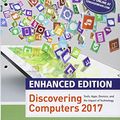 Cover Art for 9781337351898, Discovering Computers 2017 + Mindtap Computing, 1 Term - 6 Months Access Card by Misty E. Vermaat, Susan L. Sebok, Steven M. Freund, Mark Frydenberg, Jennifer T. Campbell