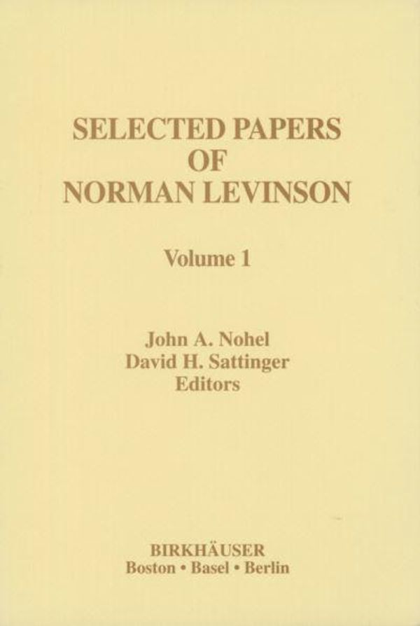 Cover Art for 9780817638627, The Selected Papers of Norman Levinson: v. 1 by Levinson, Norman, Rota, Gian-Carlo