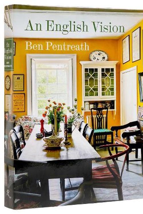 Cover Art for 9780847866670, An English Vision: Traditional Architecture and Interior Decoration for the Modern World by Ben Pentreath