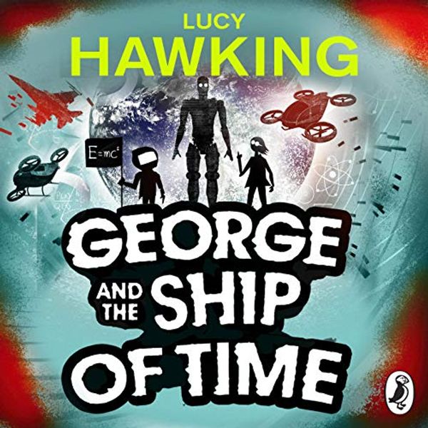 Cover Art for B07CGBRYS4, George and the Ship of Time by Lucy Hawking