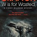 Cover Art for 9780330512794, W is for Wasted by Sue Grafton
