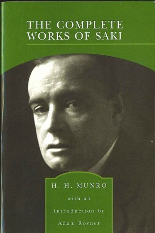 Cover Art for 9780760773734, The Complete Works of Saki by H. H. Munro