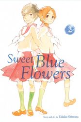 Cover Art for 9781421592992, Sweet Blue Flowers, Vol. 2 by Takako Shimura