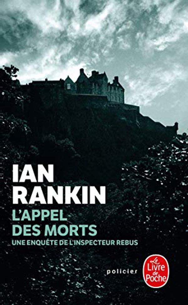 Cover Art for 9782253134046, L'Appel Des Morts by Rankin New York Author, Times-Ian