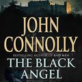 Cover Art for 9780340837665, The Black Angel by John Connolly