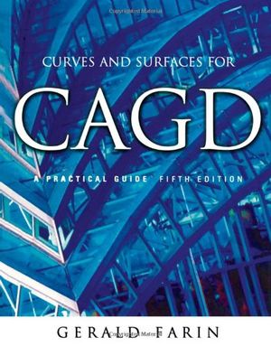 Cover Art for 9781558607378, Curves and Surfaces for CAGD by Gerald Farin