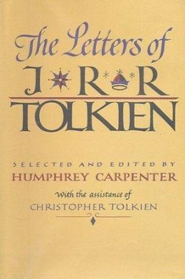 Cover Art for 0046442315555, The Letters of J. R. R. Tolkien by J. R. R. Tolkien
