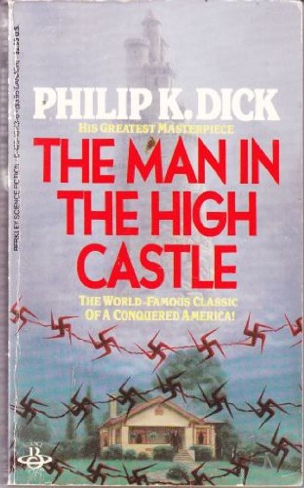 Cover Art for 9780425101438, The Man in the High Castle by Philip K. Dick