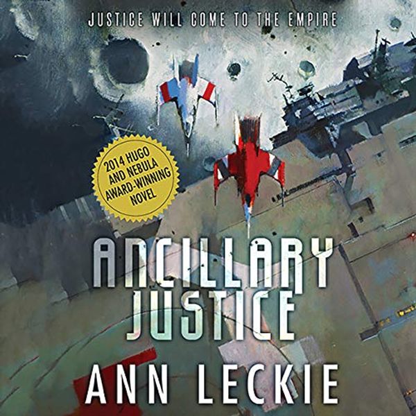 Cover Art for B07JMX3ND2, Ancillary Justice by Ann Leckie