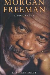 Cover Art for 9781906779740, Morgan Freeman by Kathleen Tracy