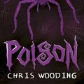 Cover Art for B00JLHUR9W, Poison by Chris Wooding