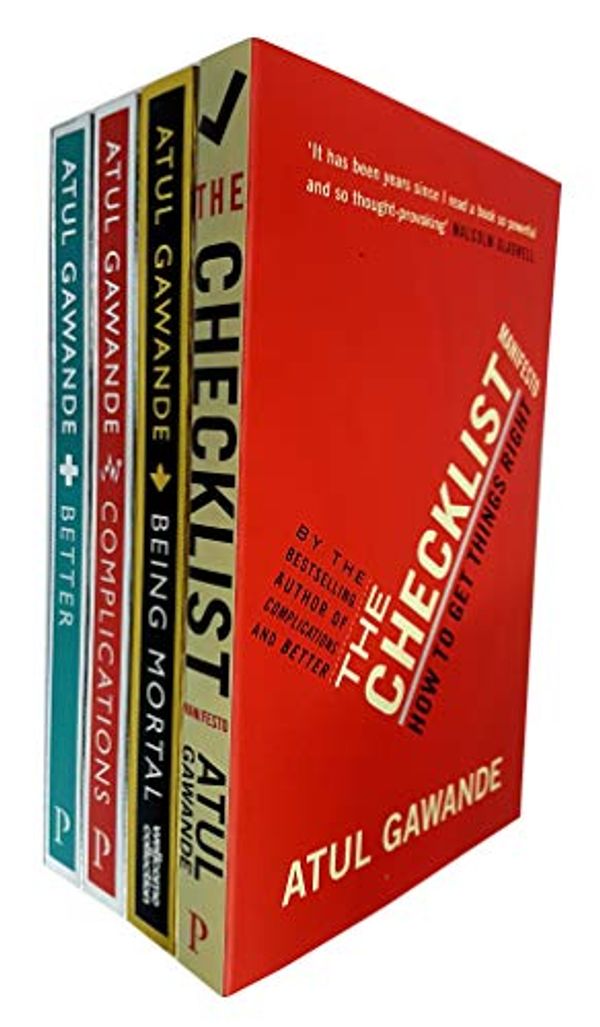 Cover Art for 9789123791866, Atul Gawande Collection 4 Books Set (The Checklist Manifesto, Being Mortal, Complications, Better a Surgeon's Notes on Performance) by Atul Gawande
