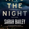Cover Art for B07B8X119G, Into the Night: An addictive read for fans of Jane Harper’s The Dry by Sarah Bailey