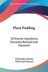 Cover Art for 9781432693220, Plum Pudding by Christopher Morley