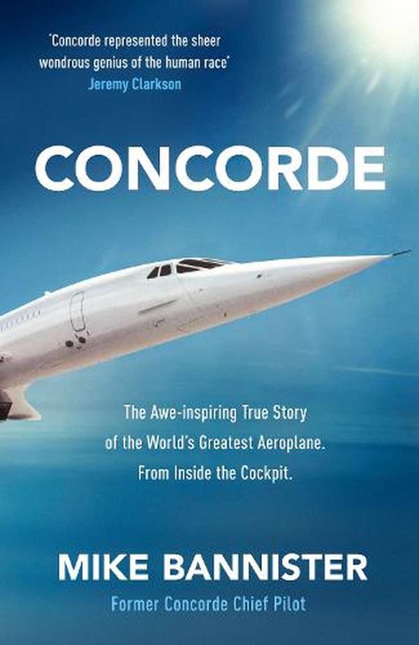 Cover Art for 9780241557006, Concorde by Mike Bannister