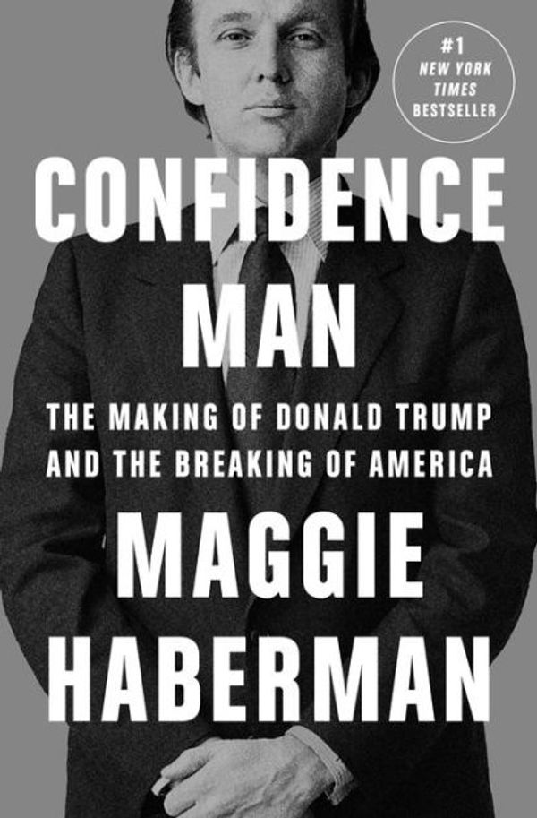 Cover Art for 9780593297353, Confidence Man by Maggie Haberman