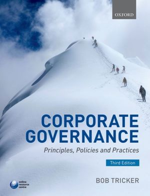 Cover Art for 9780198702757, Corporate Governance: Principles, Policies, and Practices by R. I. (Bob) Tricker