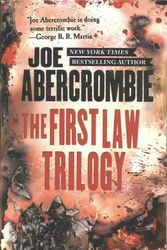 Cover Art for 9780316361194, The First Law TrilogyThe Blade Itself, Before They Are Hanged, Last ... by Joe Abercrombie
