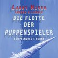 Cover Art for 9783732504367, Die Flotte der Puppenspieler by Edward M. Lerner, Larry Niven, Ulf Ritgen