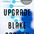 Cover Art for 9780593157527, Upgrade by Blake Crouch