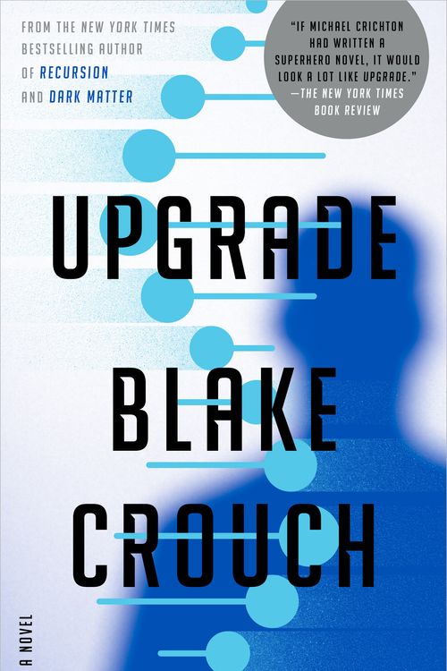 Cover Art for 9780593157527, Upgrade by Blake Crouch