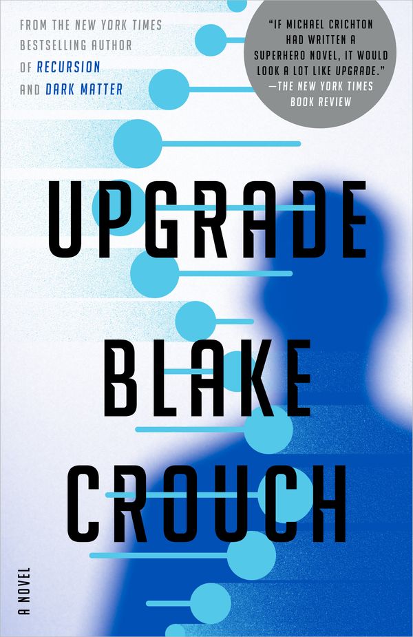 Cover Art for 9780593157527, Upgrade by Blake Crouch