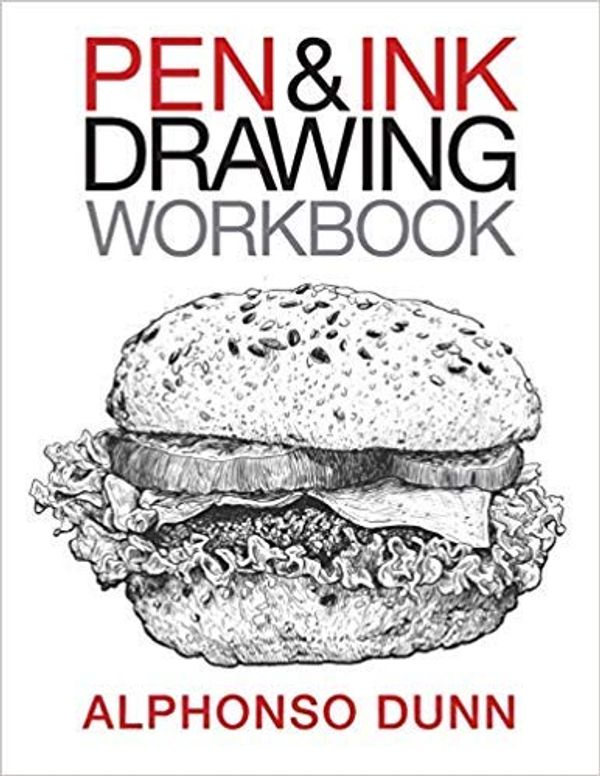Cover Art for 9781974809011, Pen and Ink Drawing Workbook (Volume 2) 1st Edition by Alphonso A. Dunn