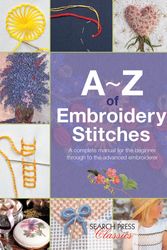 Cover Art for 9781782211617, A-Z of Embroidery Stitches (Search Press Classics) by Country Bumpkin