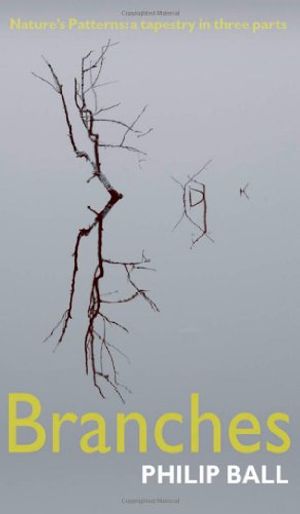 Cover Art for 9780199237982, Branches by Ball, Philip