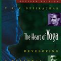 Cover Art for 9780892817641, The Heart of Yoga: Developing a Personal Practice by T. K. V. Desikachar