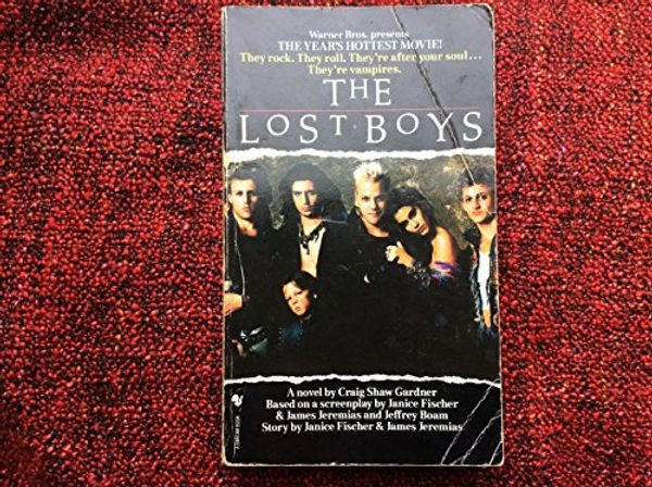 Cover Art for 9780553175837, The Lost Boys by Craig Shaw Gardner, Janice Fischer, James Jeremias