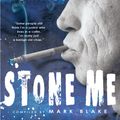 Cover Art for 9780451227584, Stone Me by Mark Blake