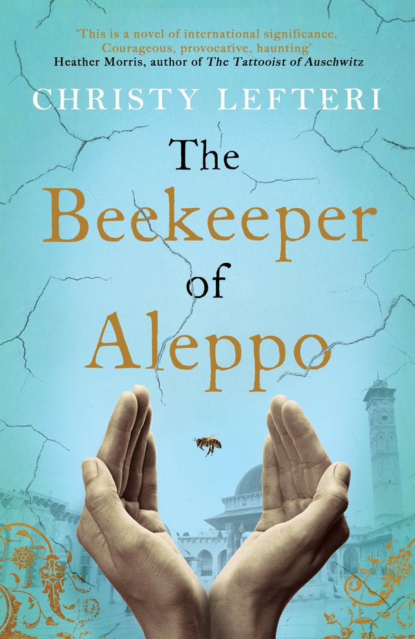 Cover Art for 9781785768927, The Beekeeper of Aleppo by Christy Lefteri
