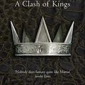 Cover Art for 8601300031095, A Clash of Kings (Reissue) (A Song of Ice and Fire, Book 2) by George R r Martin