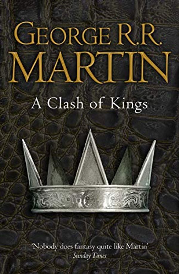 Cover Art for 8601300031095, A Clash of Kings (Reissue) (A Song of Ice and Fire, Book 2) by George R r Martin