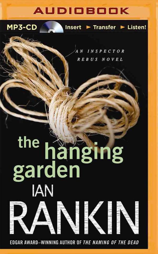 Cover Art for 9781480524019, The Hanging Garden (Inspector Rebus) by Ian Rankin