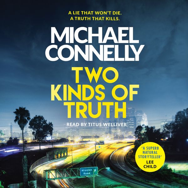 Cover Art for 9781409171027, Two Kinds of Truth: A Harry Bosch Thriller by Michael Connelly