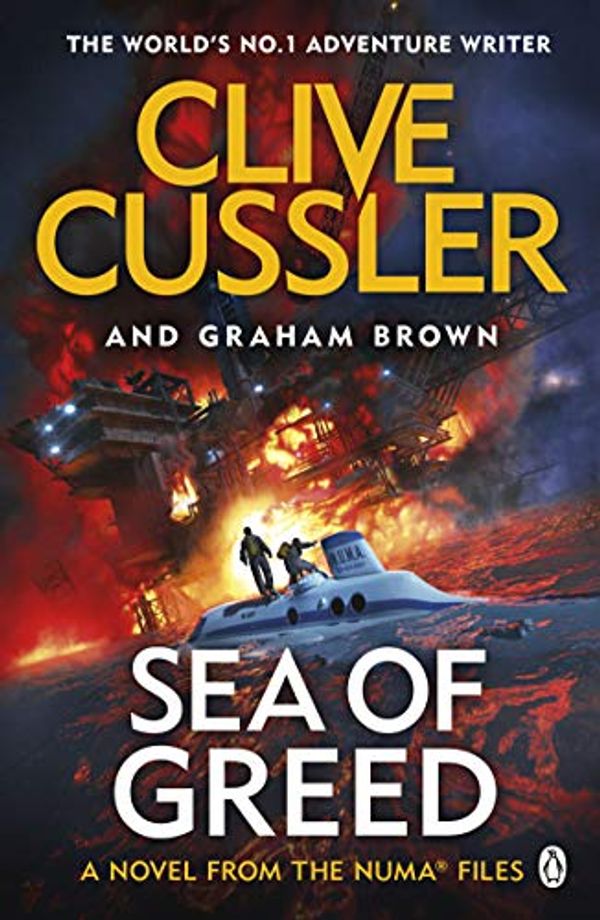 Cover Art for B07GJNLWW1, Sea of Greed: NUMA Files #16 (The NUMA Files) by Clive Cussler, Graham Brown