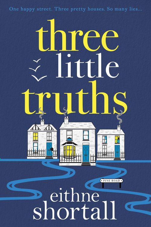 Cover Art for 9781786496195, Three Little Truths by Eithne Shortall