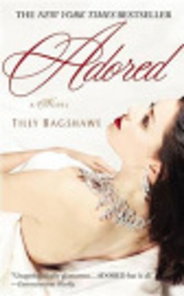 Cover Art for 9780446586696, Adored by Tilly Bagshawe