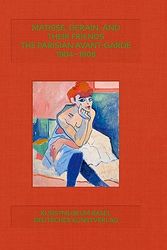 Cover Art for 9783422801196, Matisse, Derain and Friends: Paris Avant-Garde 1904-1908 by Arthur Fink: