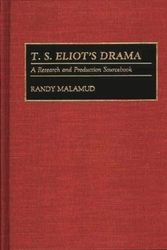 Cover Art for 9780313278136, T.S.Eliot's Drama by Randy Malamud