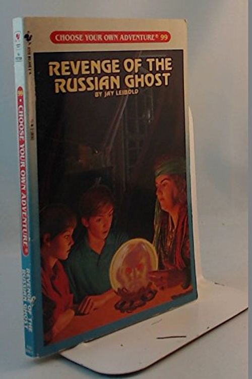 Cover Art for 9780553283815, REVENGE OF THE RUSSIAN GHOST (Choose Your Own Adventure Rack, No 99) by Jay Leibold