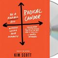 Cover Art for 9781427283122, Radical Candor: How to Be a Kickass Boss Without Losing Your Humanity by Kim Scott