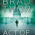 Cover Art for B00HT53KO2, Act of War by Brad Thor