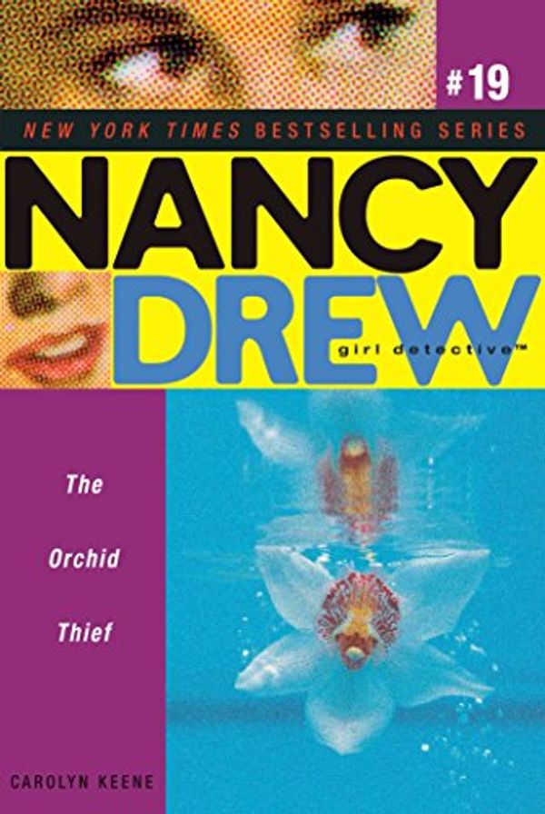 Cover Art for B00768D5AQ, The Orchid Thief (Nancy Drew (All New) Girl Detective Book 19) by Carolyn Keene